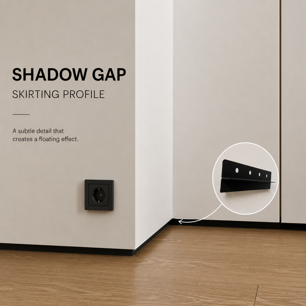 Floor shadow gap